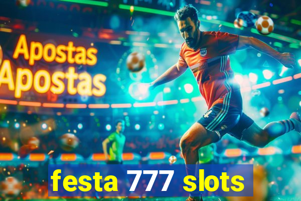 festa 777 slots